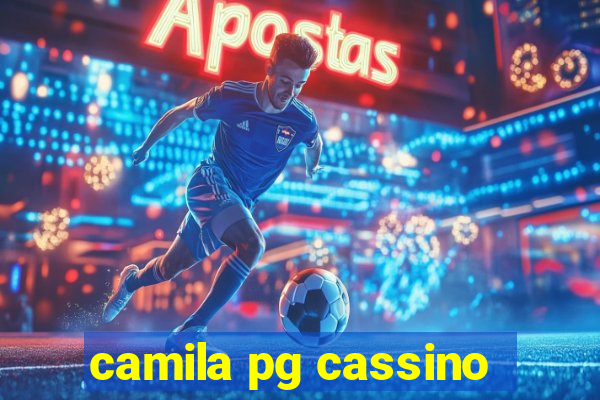 camila pg cassino